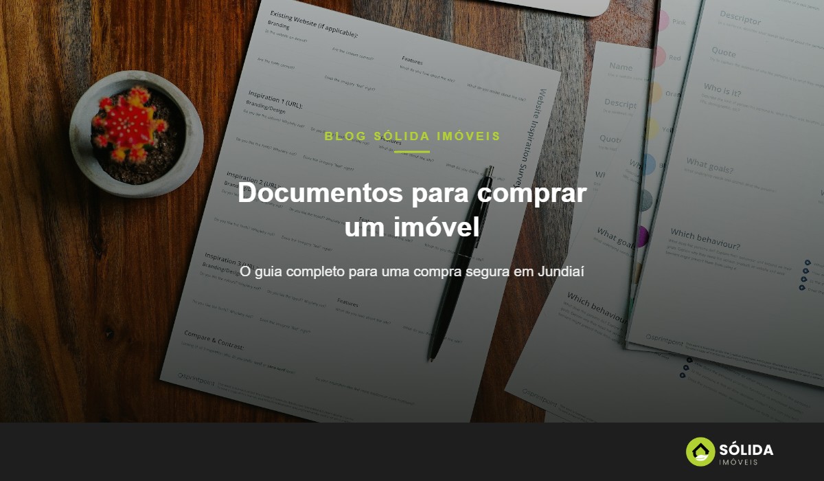 Documentos para comprar um imóvel em Jundiaí: o guia completo