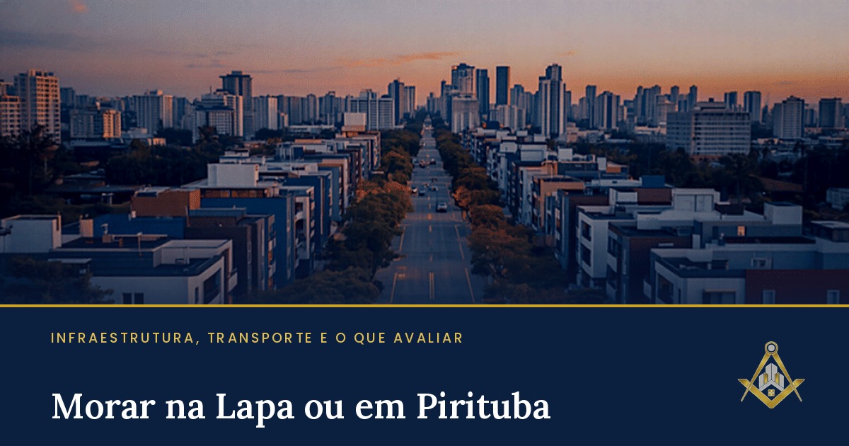 Morar na Lapa ou em Pirituba: infraestrutura, transporte e o que avaliar antes de comprar