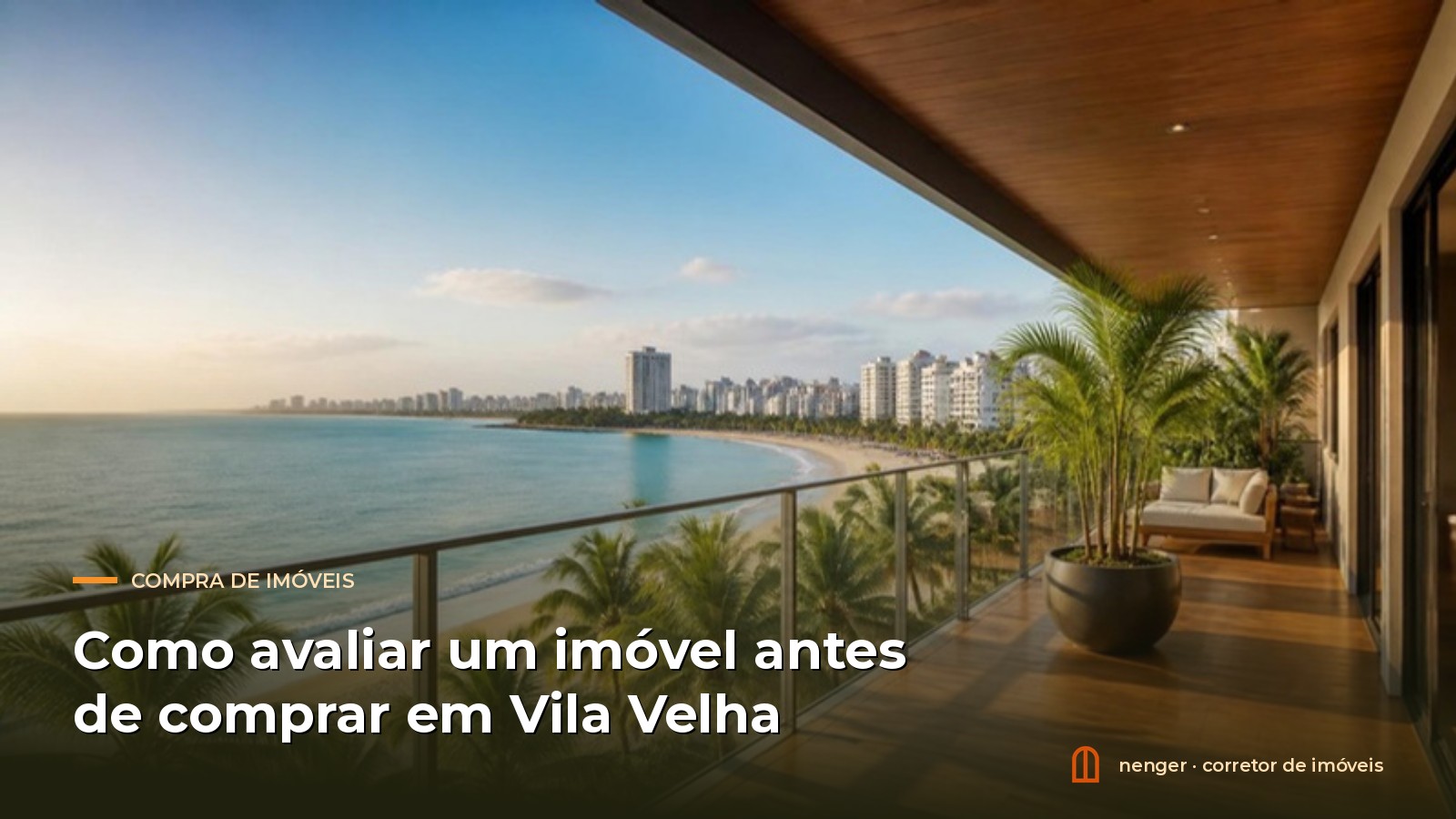Como avaliar um imóvel antes de comprar em Vila Velha