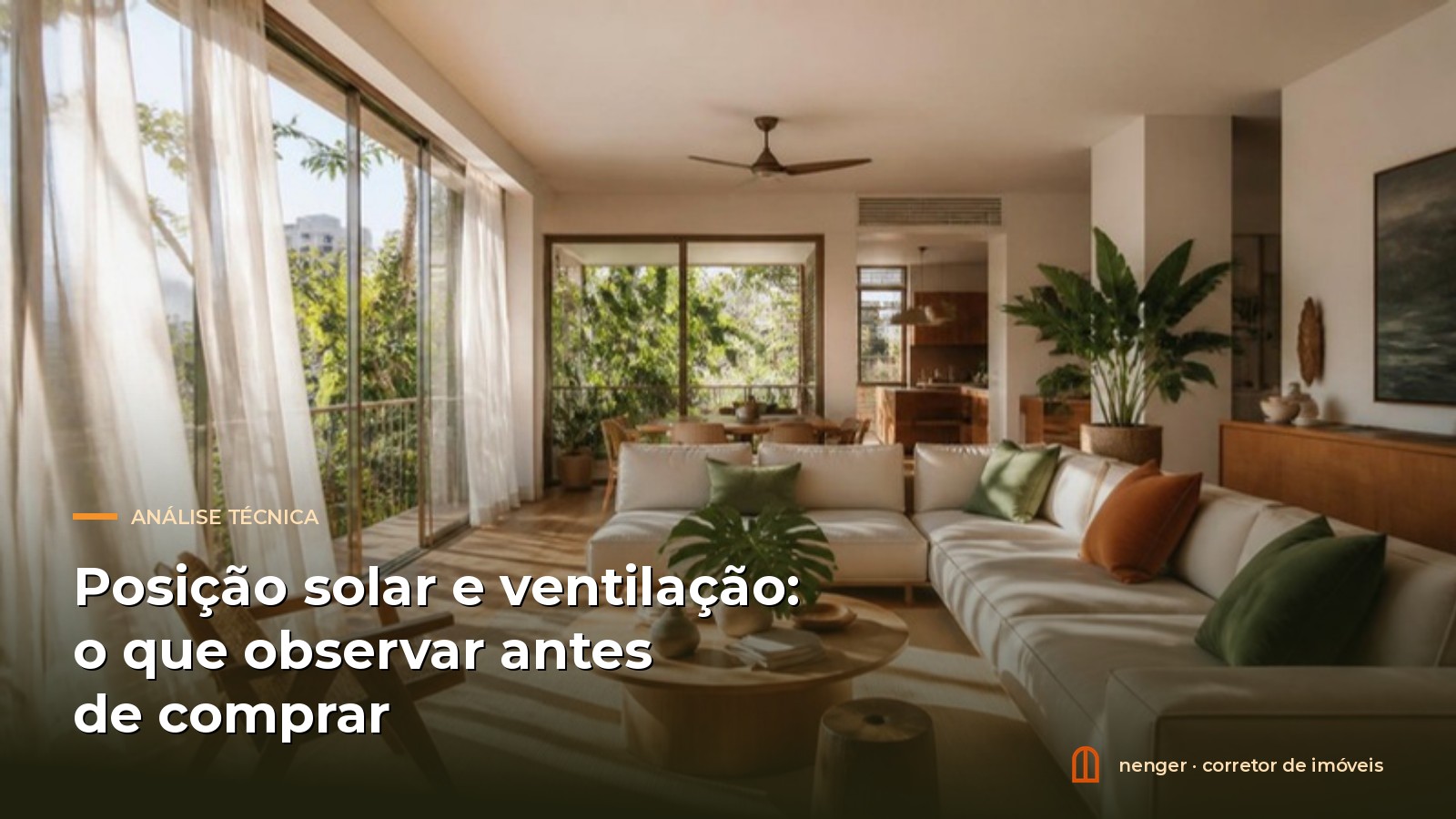 Posição solar e ventilação: o que observar antes de comprar